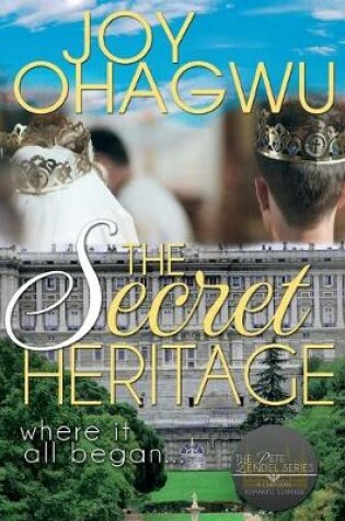 Cover of The Secret Heritage- The Pete Zendel Christian Romantic Suspense Series