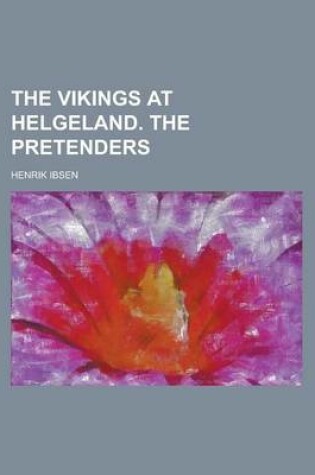 Cover of The Vikings at Helgeland. the Pretenders