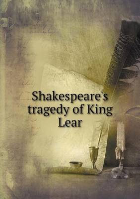 Book cover for Shakespeare's tragedy of King Lear