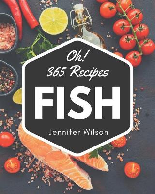 Book cover for Oh! 365 Fish Recipes