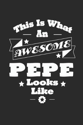 Book cover for This Is What An Awesome Pepe Look Like