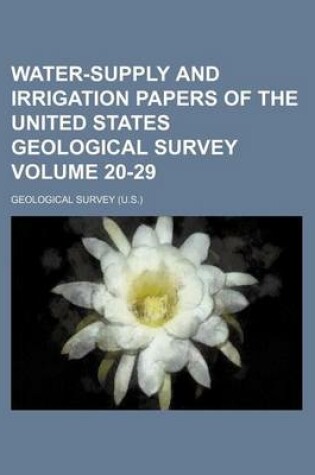 Cover of Water-Supply and Irrigation Papers of the United States Geological Survey Volume 20-29