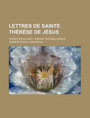 Book cover for Lettres de Sainte Therese de Jesus; Traduites Suivant L'Ordre Chronologique