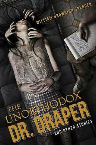 Cover of The Unorthodox Dr. Draper and Other Stories