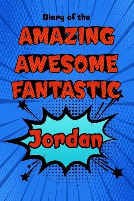 Book cover for Diary of the Amazing Awesome Fantastic Jordan