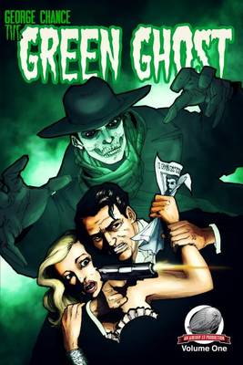 Book cover for George Chance-The Green Ghost Volume 1