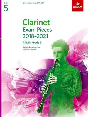 Book cover for Clarinet Exam Pieces 2018-2021 Grade 5