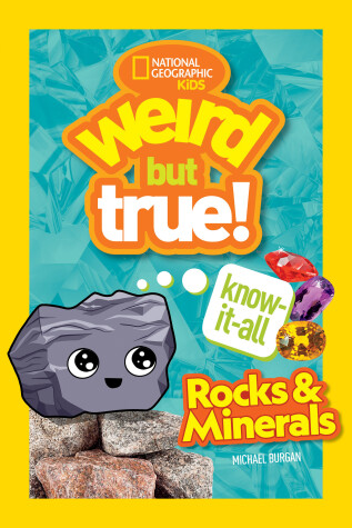 Book cover for Weird But True Know-It-All: Rocks & Minerals