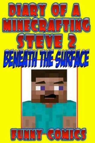 Cover of Diary Of A Minecrafting Steve