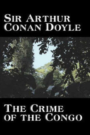 Cover of The Crime of the Congo by Arthur Conan Doyle, History, Africa