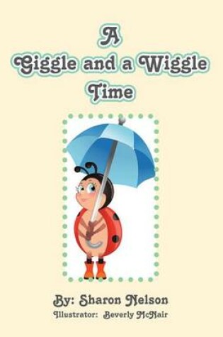 Cover of A Giggle and a Wiggletime