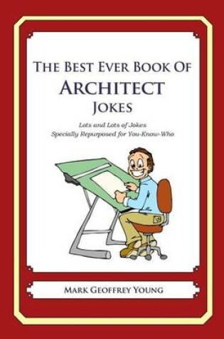 Cover of The Best Ever Book of Architect Jokes