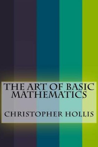 Cover of The Art of Basic Mathematics