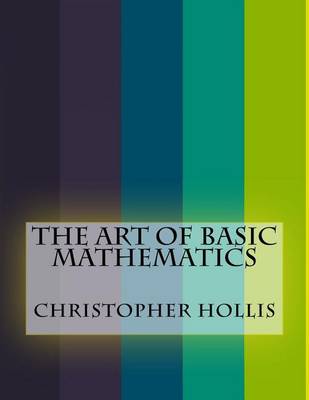 Book cover for The Art of Basic Mathematics