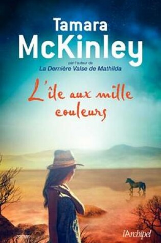 Cover of L'Ile Aux Mille Couleurs