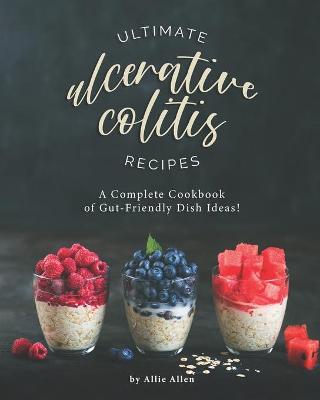 Book cover for Ultimate Ulcerative Colitis Recipes