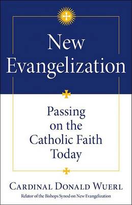 Book cover for New Evangelization: Passing on the Catholic Faith Today