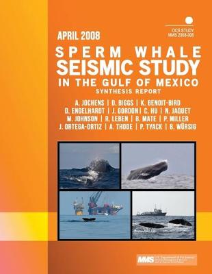 Book cover for Sperm Whale Seismic Study in the Gulf of Mexico Synthesis Report