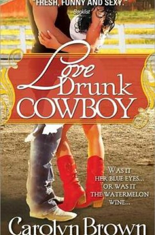 Cover of Love Drunk Cowboy
