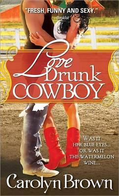 Book cover for Love Drunk Cowboy
