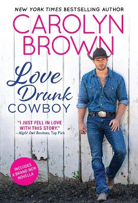 Love Drunk Cowboy by Carolyn Brown