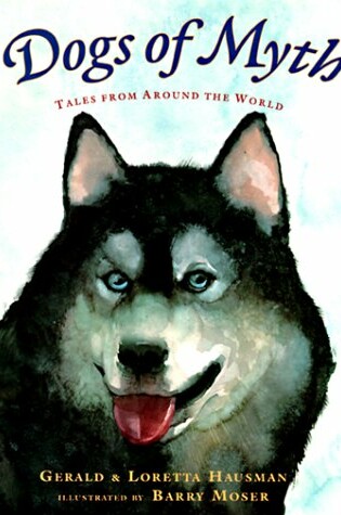 Cover of Dogs of Myth - Tales from around the World