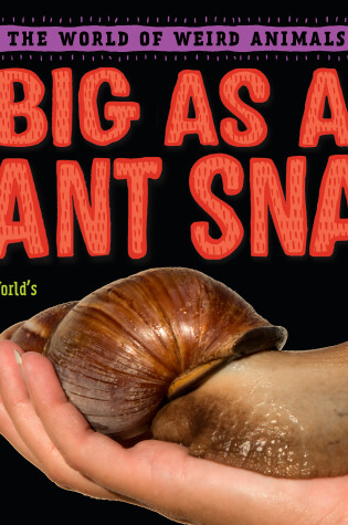 Cover of Big as a Giant Snail