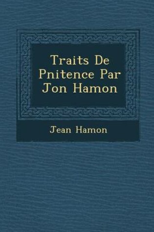 Cover of Trait S de P Nitence Par Jon Hamon