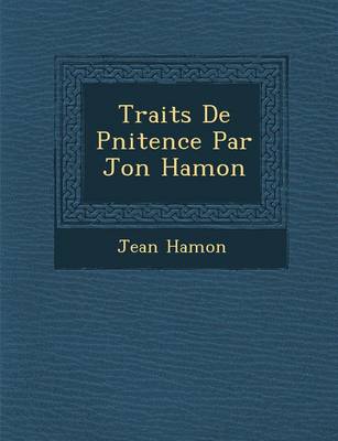 Book cover for Trait S de P Nitence Par Jon Hamon