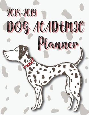 Cover of 2018-2019 Dog Academic Planner