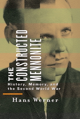 Book cover for The Constructed Mennonite