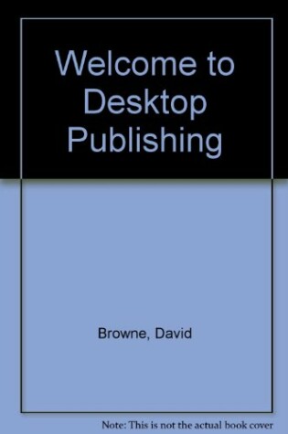 Cover of Welcome to Desktop Publishing