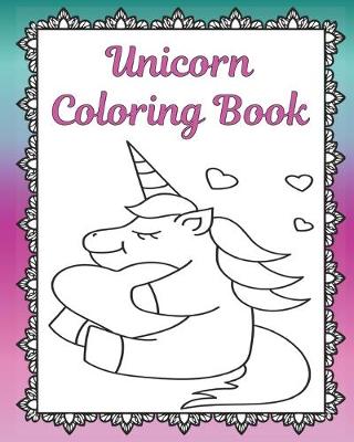 Book cover for Unicorn Coloring Book