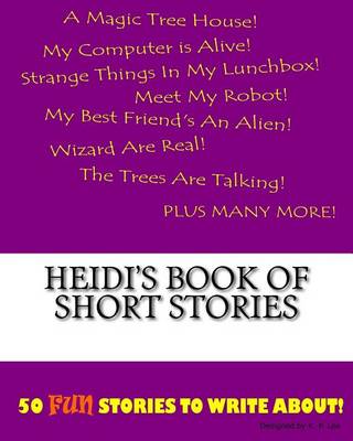 Book cover for Heidi's Book Of Short Stories