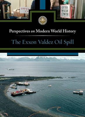 Cover of The EXXON Valdez Oil Spill