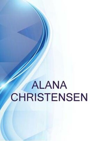 Cover of Alana Christensen, Receiving Clerk at Ceva Logistics