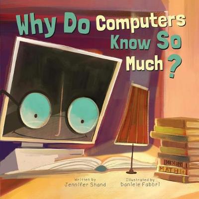 Book cover for Why Do Computers Know So Much?