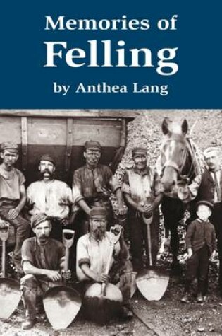 Cover of Memories of Felling