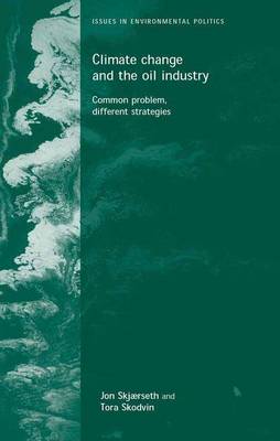 Book cover for Climate Change and the Oil Industry: Common Problem, Different Strategies