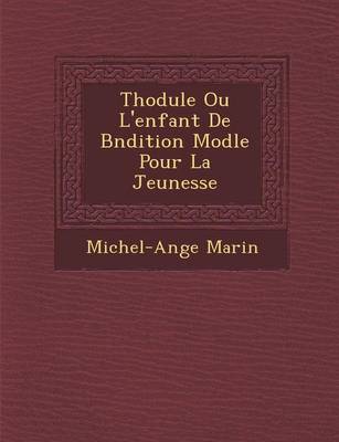 Book cover for Th Odule Ou L'Enfant de B N Dition Mod Le Pour La Jeunesse