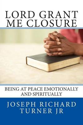 Book cover for Lord Grant Me Closure