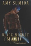 Book cover for Black-Market Magic