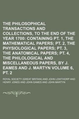 Cover of The Philosophical Transactions and Collections, to the End of the Year 1700 Volume 6, PT. 2