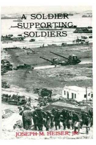 Cover of A Soldier Supporting Soldiers