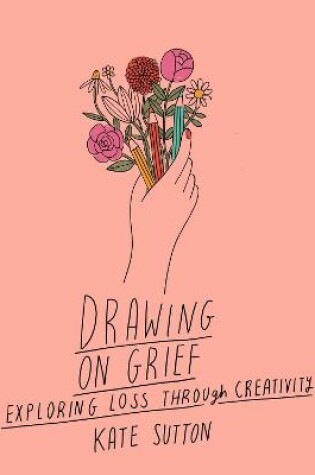 Cover of Drawing On Grief