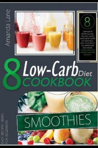 Cover of Low Carb Diet Cookbook Smoothies