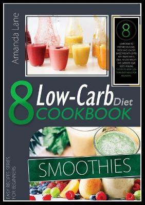 Book cover for Low Carb Diet Cookbook Smoothies