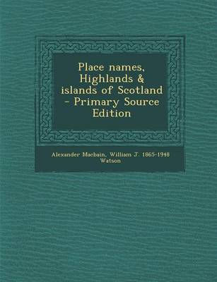 Book cover for Place Names, Highlands & Islands of Scotland