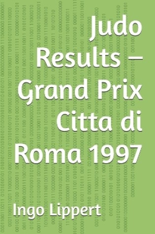 Cover of Judo Results - Grand Prix Citta di Roma 1997