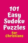 Book cover for 101 Easy Sudoku Puzzles for Christians